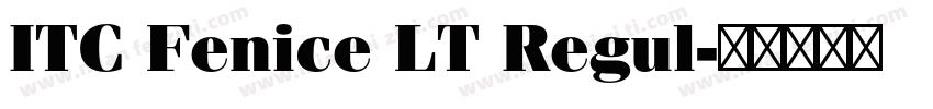 ITC Fenice LT Regul字体转换